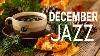 December Jazz Sweet Jazz U0026 Elegant Bossa Nova To Relax Study And Work Efficiently